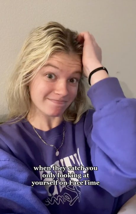 Staring at yourself on FaceTime.