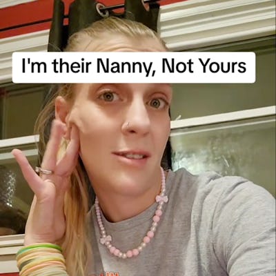 A woman with long hair and colorful bracelets gestures while speaking, with text overlay reading "I'm their Nanny, Not Yours" and "it always eventually happens."