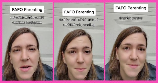 FAFO parenting — which stands for “f**k around and find out parenting” — is the act of having your k...