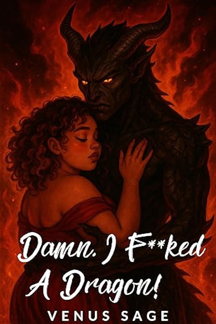 'Damn, I F**ked a Dragon' by Venus Sage