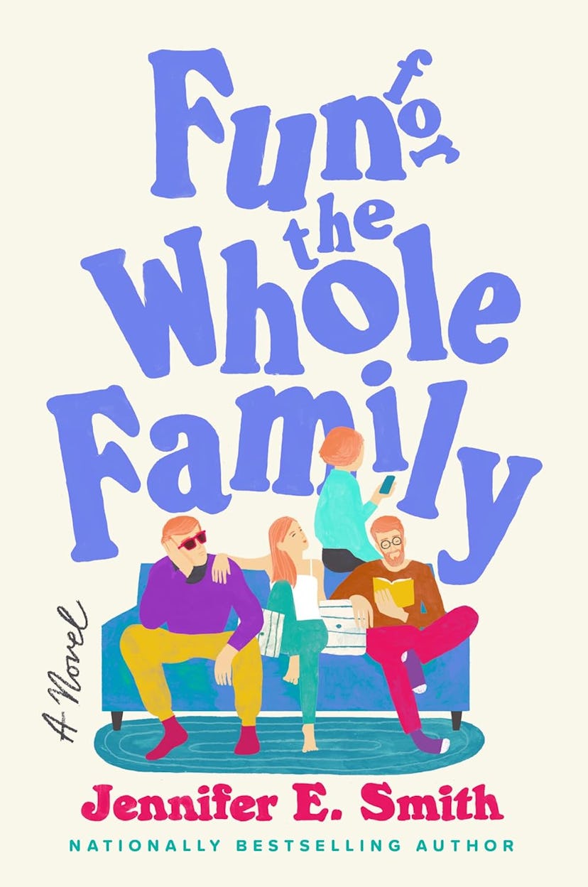 'Fun for the Whole Family' by Jennifer E. Smith 