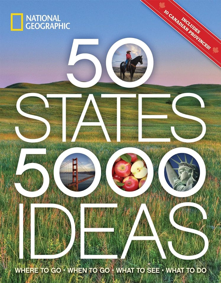 "50 States, 5,000 Ideas: Where to Go, When to Go, What to See, What to Do" by National Geographic
