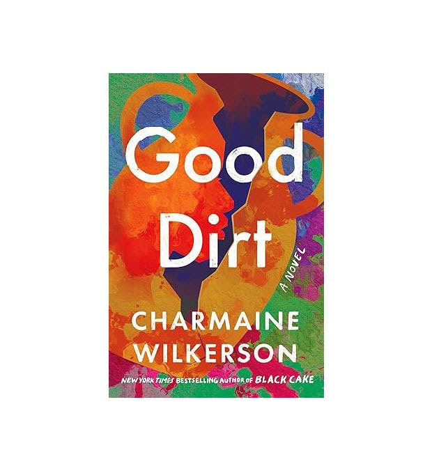 'Good Dirt' by  Charmaine Wilkerson