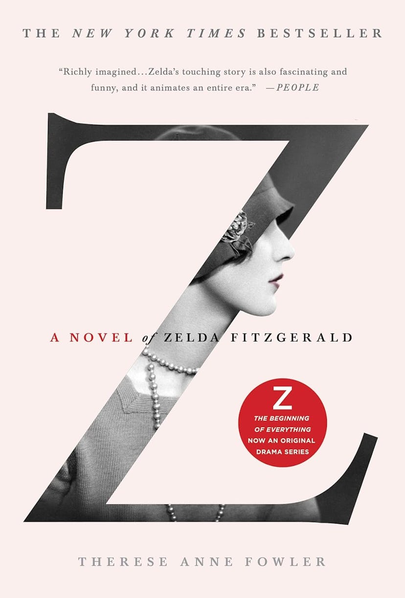 'Z: A Novel of Zelda Fitzgerald' by Therese Anne Fowler