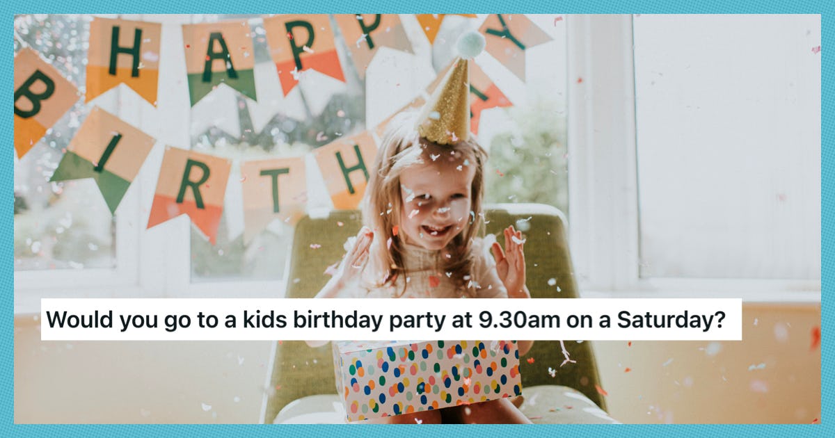 Reddit User Wonders If A 9:30 A.M. Birthday Party Is "Too Early"