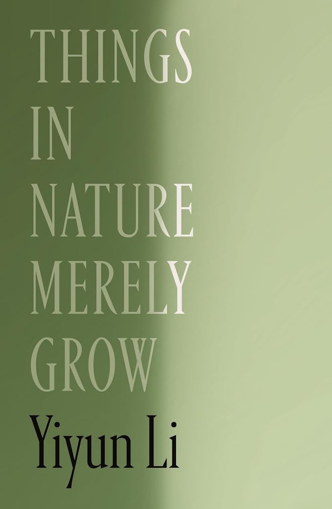 ‘Things in Nature Merely Grow’ by Yiyun Li