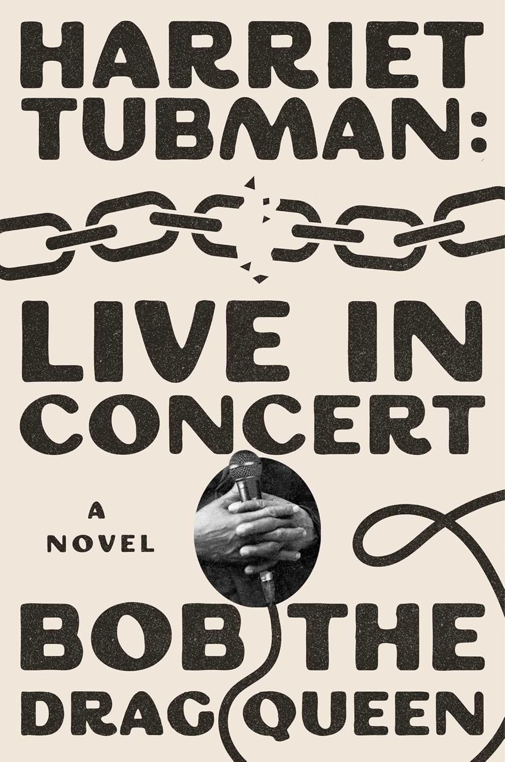&lsquo;Harriet Tubman: Live in Concert&rsquo; by Bob the Drag Queen