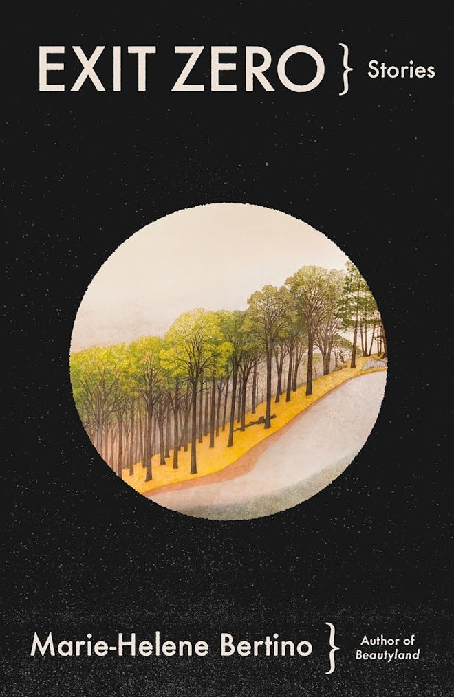 ‘Exit Zero: Stories’ by Marie-Helene Bertino