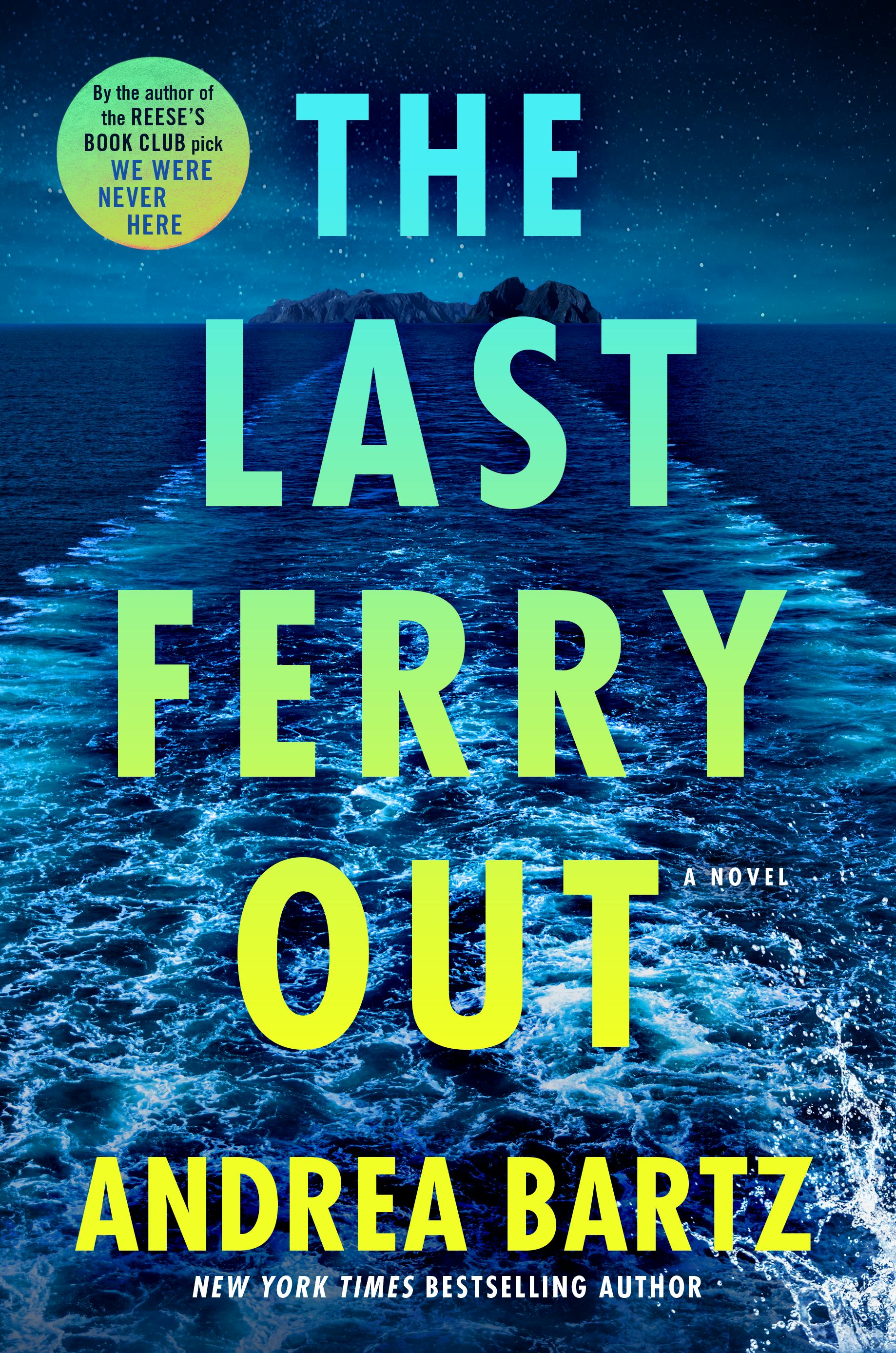 &lsquo;The Last Ferry Out&rsquo; by Andrea Bartz