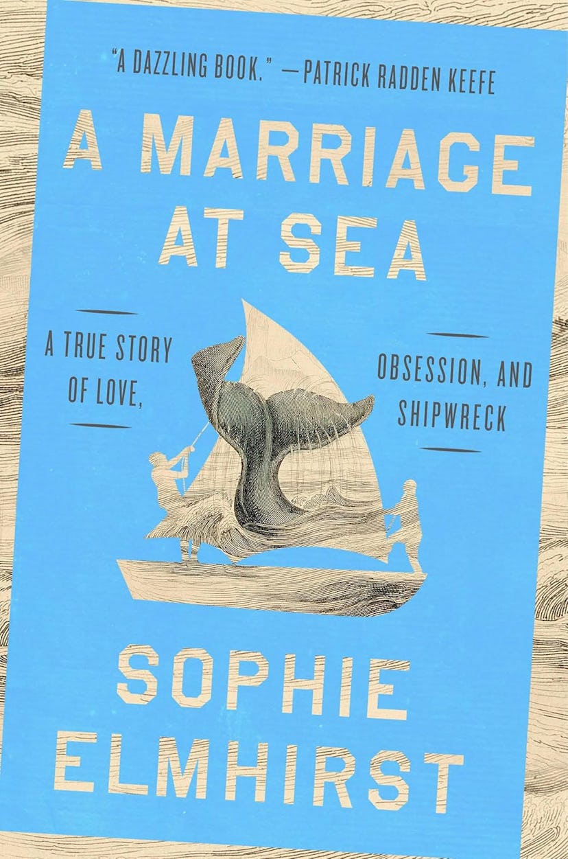 ‘A Marriage at Sea’ by Sophie Elmhirst,  one of the most anticipated new books coming out in summer ...