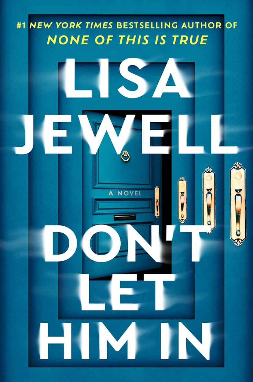 'Don't Let Him In' by Lisa Jewell,  one of the most anticipated new books coming out in summer 2025