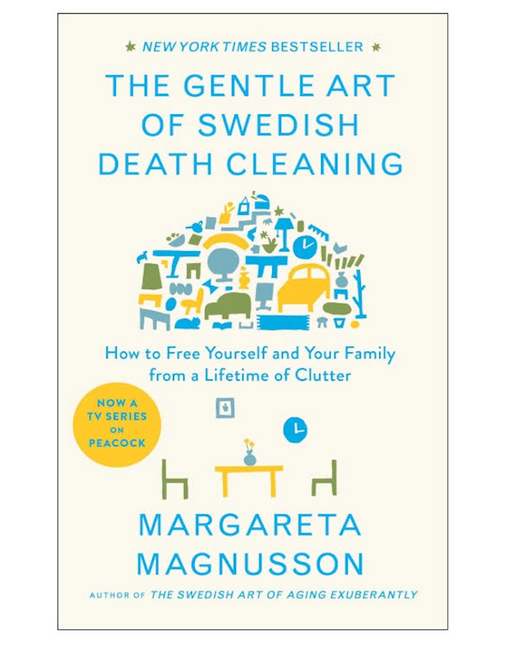 "The Gentle Art of Swedish Death Cleaning" by Margareta Magnusson
