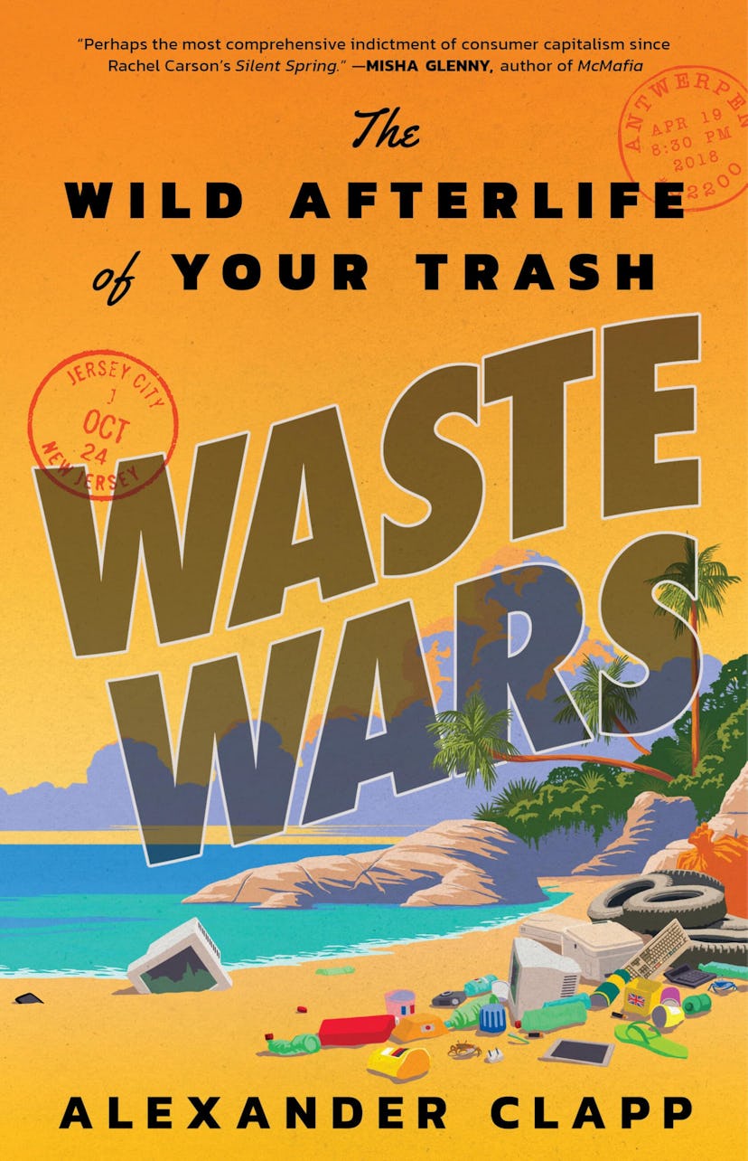 'Waste Wars: The Wild Afterlife of Your Trash' by Alexander Clapp, one of the best books of 2025 acc...