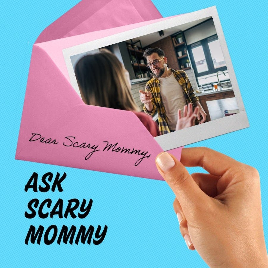 Ask Scary Mommy: How Can I Stop Taking My Husband's Anger Personally?