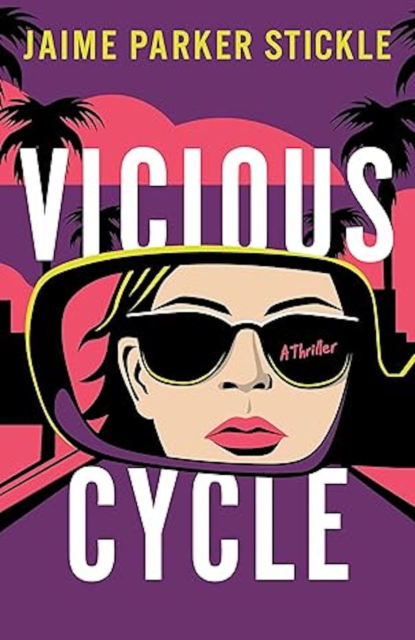 'Vicious Cycle: A Thriller' by Jaime Parker Stickle