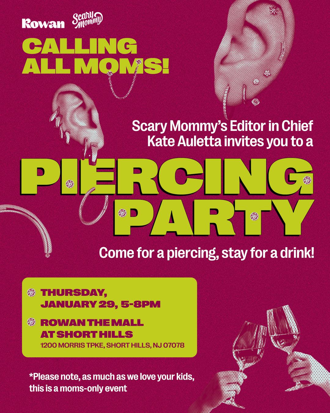 Our Next Piercing Party!