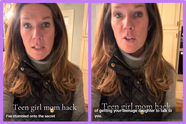 Screenshots of a TikTok where a woman shares her "secret" for getting her teen daughter to talk to h...