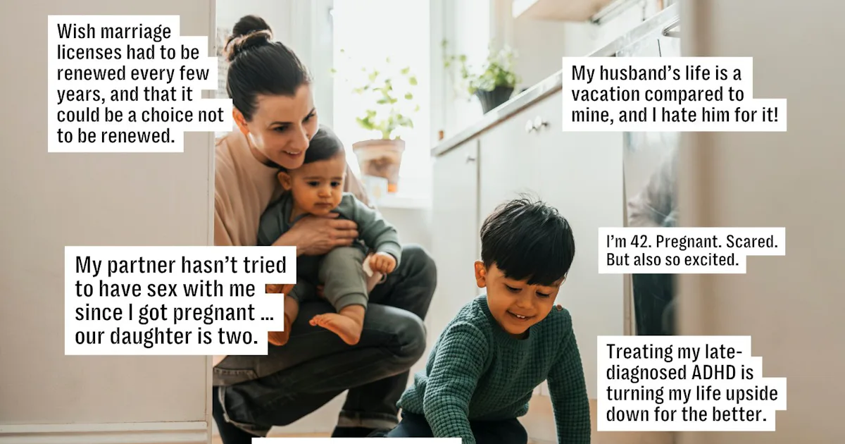 “I Love Being A Mom, But Not A Wife” & 50 Other Mom Confessions