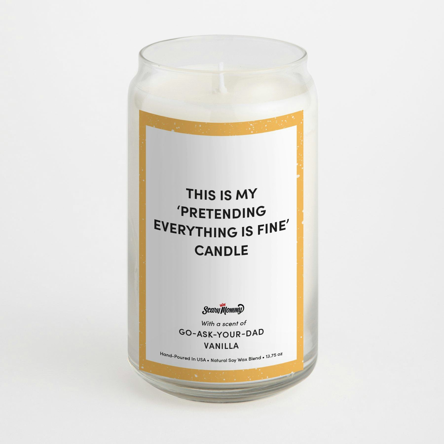 This is My “Pretending Everything is Fine” candle: image 1