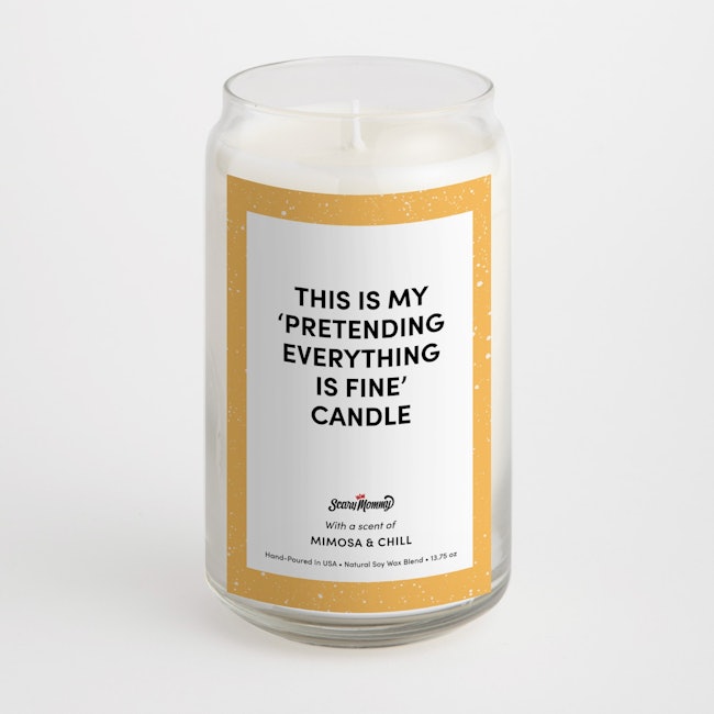 This is My “Pretending Everything is Fine” candle: additional image