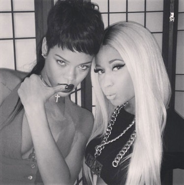 Rihanna and Nicki Minaj.