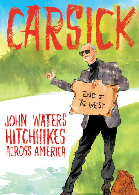 John Waters Carsick Book