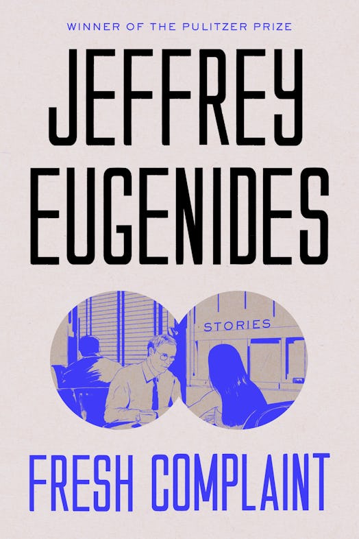 Jeffrey Eugenides - Fresh Complaint.JPG