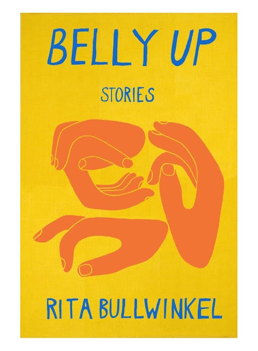 Cover of "Belly Up" book by Rita Bullwinkel