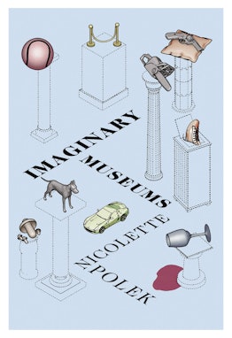 Cover of the "Imaginary Museums" book by Nicolette Polek