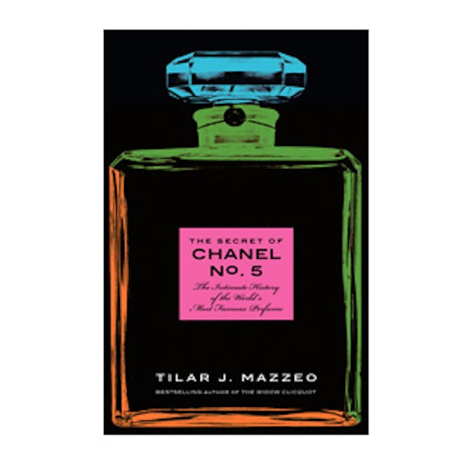 The Secret of Chanel No. 5: The Intimate History of the World’s Most Famous Perfume