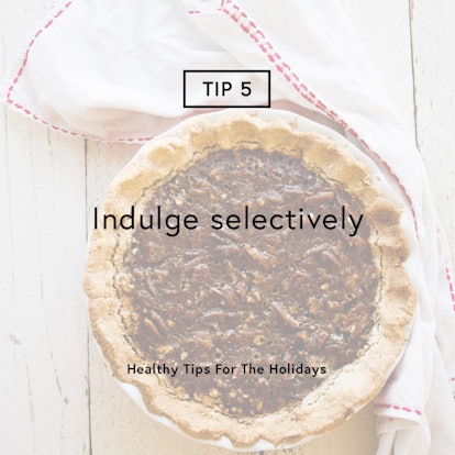 "TIP 5 Indulge selectively" text sign 