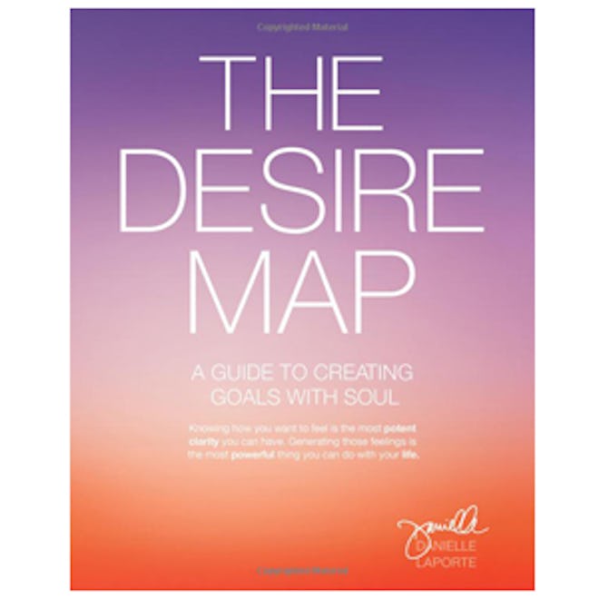 The Desire Map by Danielle LaPorte