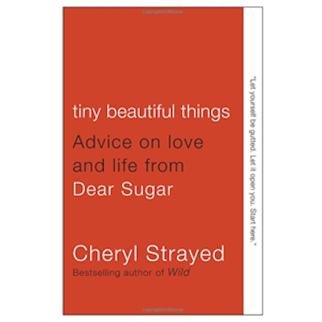 Tiny Beautiful Things by Cheryl Strayed