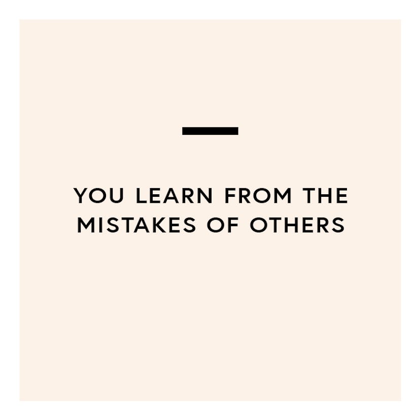  Learn from the mistakes of others