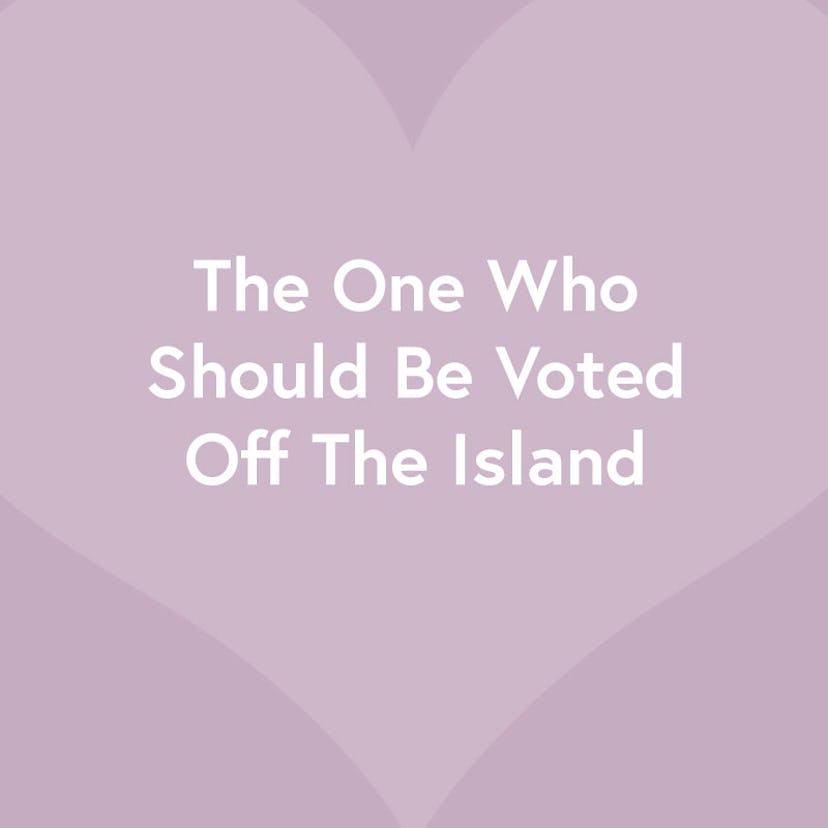 "The One Who Should Be Voted Off The Island" text sign on a purple heart-shaped background