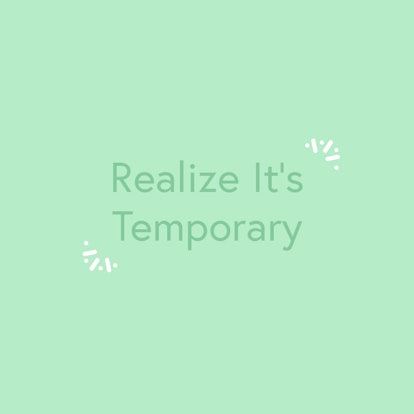 "Realize It's Temporary" text sign on a green background