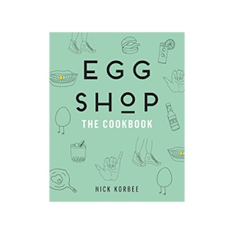 Nick Korbee Egg Shop: The Cookbook